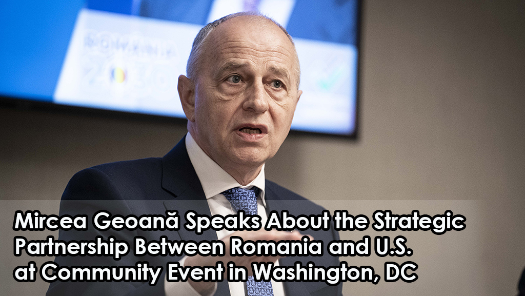 Mircea Geoană Speaks About the Strategic Partnership Between Romania and U.S. at Community Event in Washington, DC